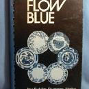 old vintage FLOW BLUE by Sylvia Dugger Blake - Spiral Bound Paperback Book