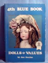 old vintage used 4th Blue Book of Dolls & Values - Jan Foulke - Paperback Book