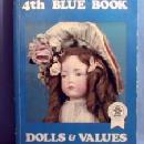 old vintage used 4th Blue Book of Dolls & Values - Jan Foulke - Paperback Book