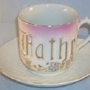 Large German Porcelain FATHER Cup & Saucer Set