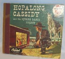 HOPALONG CASSIDY AND THE SQUARE DANCE HOLDUP Record / Reader Set - Misc.