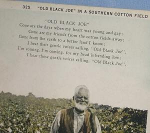 Black Americana OLD BLACK JOE Postcard - Ethnographic