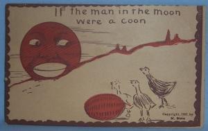 Black Americana POSTCARD - If The Man In the Moon - Ethnographic
