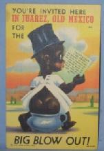 Black Americana POSTCARD - You're Invited Here In Juarez, Old Mexico - Ethnographic