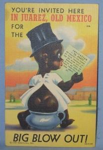Black Americana POSTCARD - You're Invited Here In Juarez, Old Mexico - Ethnographic