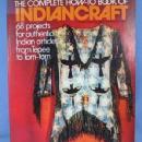 old vintage Complete How-To Book of Indian Craft by W. Ben Hunt - Ethnographic paper Book