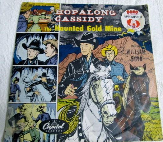 HOPALONG CASSIDY + THE HAUNTED GOLD MINE Record - Music