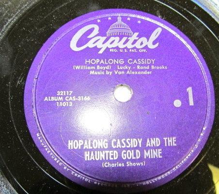 HOPALONG CASSIDY + THE HAUNTED GOLD MINE Record - Music