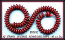 80 BURGUNDY RED DISC SHAPE GLASS BEADS #15