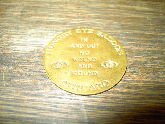 HUNGRY EYE SALOON BRASS TOKEN CHICAGO ILLINOIS