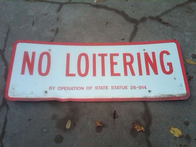 NO LOITERING STATE STATUE WARNING SIGN GOVERNMENT BUILDING SHED ORNAMENT SHED DECORATION