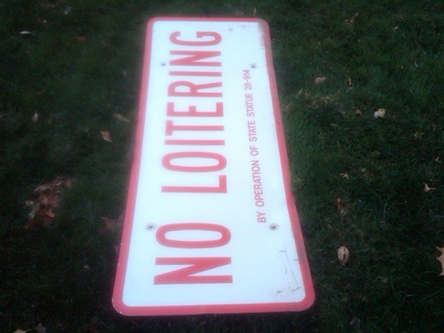 NO LOITERING STATE STATUE WARNING SIGN GOVERNMENT BUILDING SHED ORNAMENT SHED DECORATION