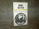 BOWL BETTER USING SELF HYPNOSIS PUBLICATION 1968 WILSHIRE BOOK COMPANY HOLLYWOOD CALIFORNIA