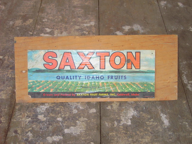 SAXTON CALDWELL IDAHO FRUIT CRATE LABEL BOARD