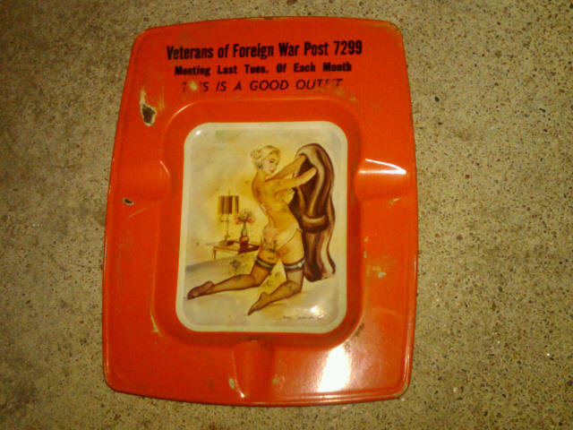 SEXY PIN UP GIRL STEEL ASHTRAY VFW VETERANS OF FOREIGN WAR POST 7299 PERU NEBRASKA OUTFIT ADVERTISING TRAY