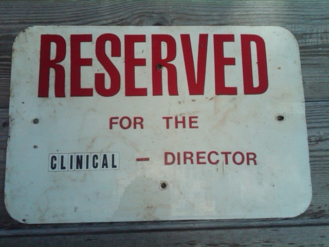 RESERVED CLINICAL DIRECTOR PARKING SIGN WALL DECORATION OFFICE ORNAMENT