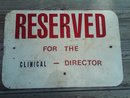 RESERVED CLINICAL DIRECTOR PARKING SIGN WALL DECORATION OFFICE ORNAMENT