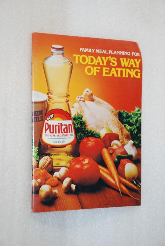 Puritan Oil Family Meal Planning Recipe Book - Today's Way of Eating